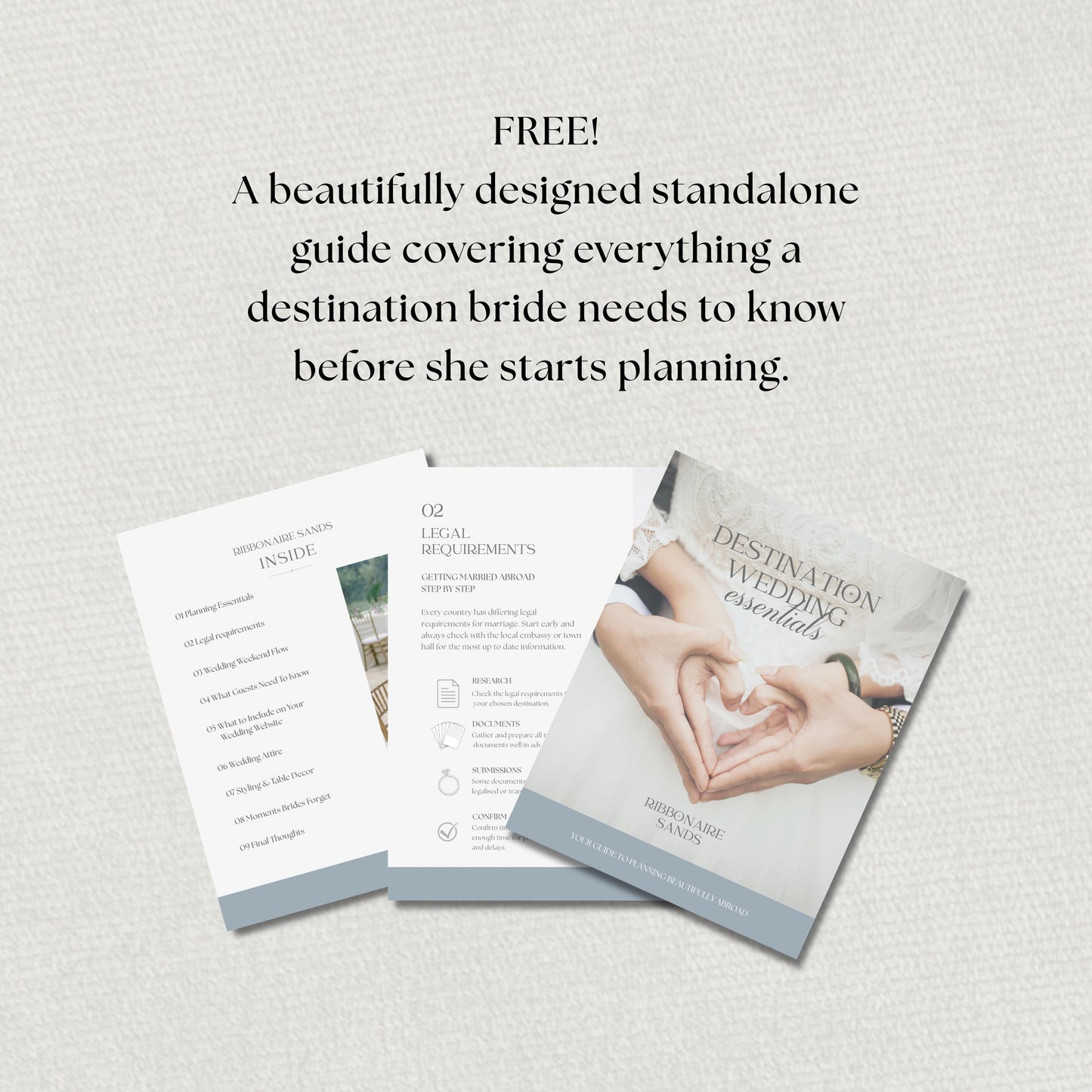 Three open guides with text, including "Destination Wedding Essentials" and "Legal Requirements." The guides are light-coloured with blue accents. The top of the image reads "FREE!" and describes the guide for destination brides.